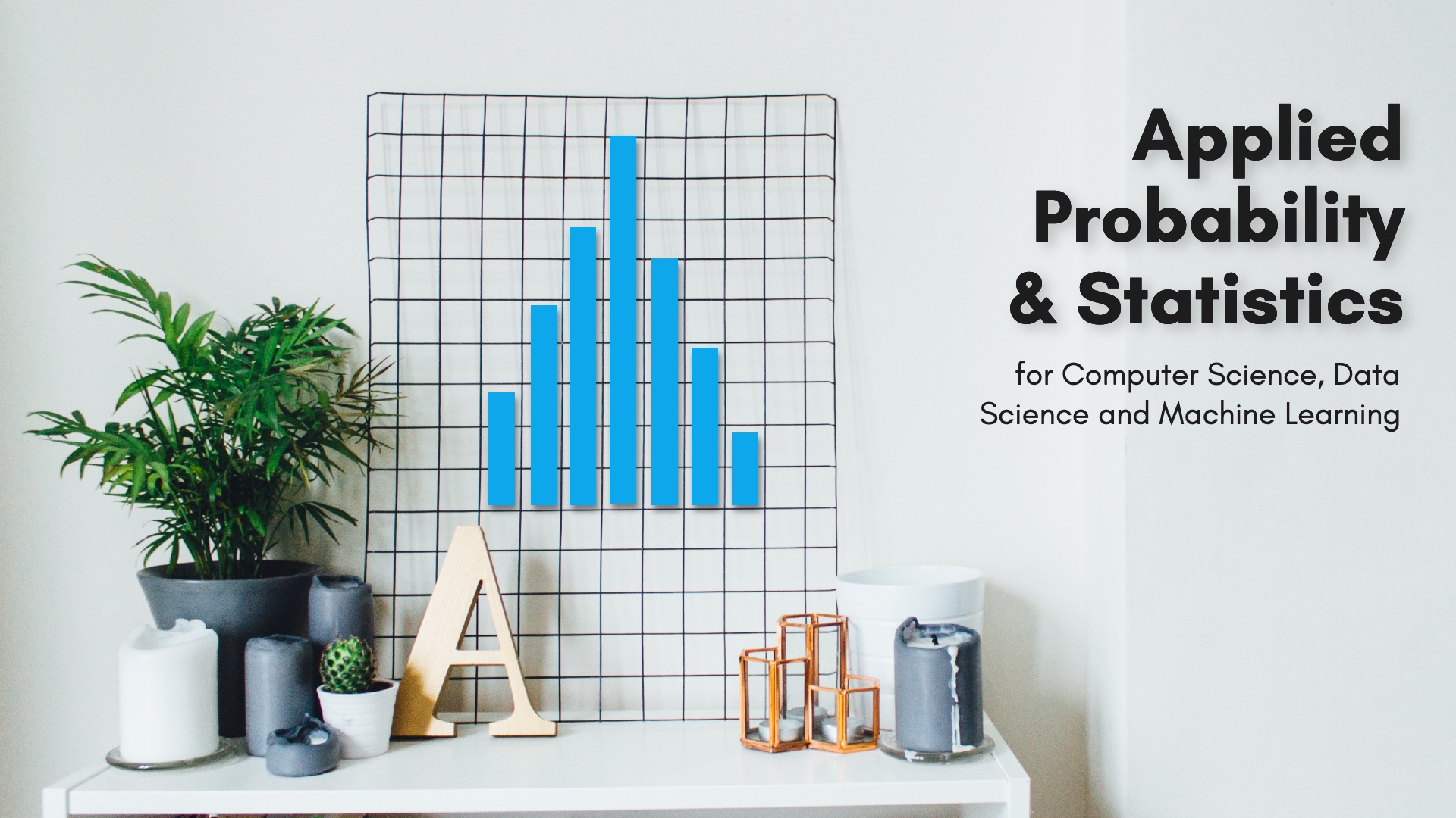 Applied Probability / Stats for Computer Science, DS and ML