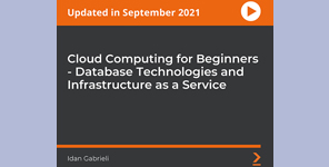 Cloud Computing for Beginners - Database Technologies and Infrastructure as a Service