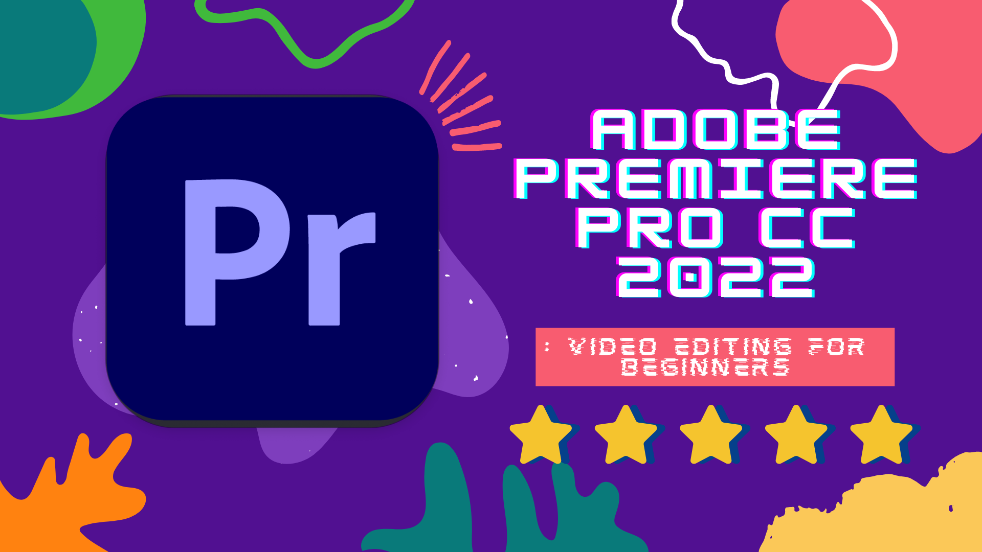 Adobe Premiere Pro CC 2023: Video Editing for Beginners